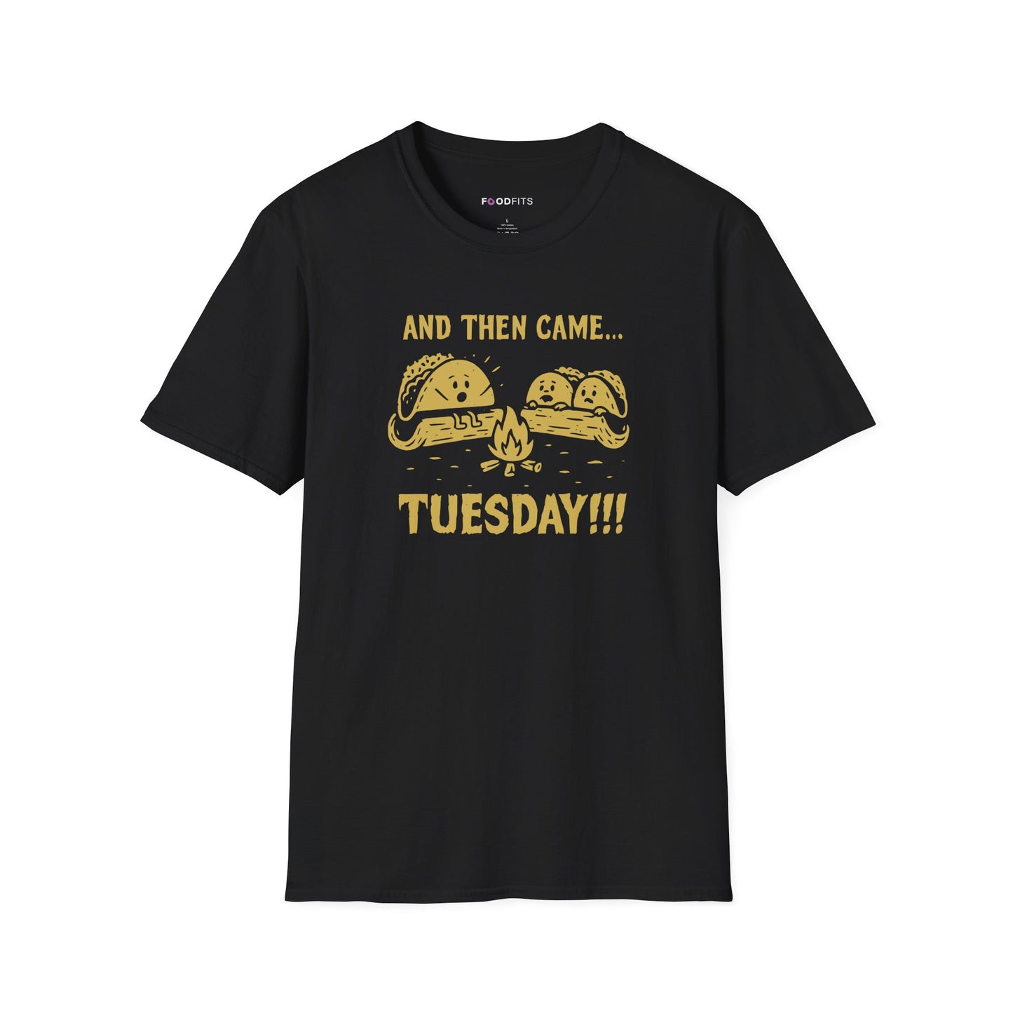 And then came tuesday t-shirt