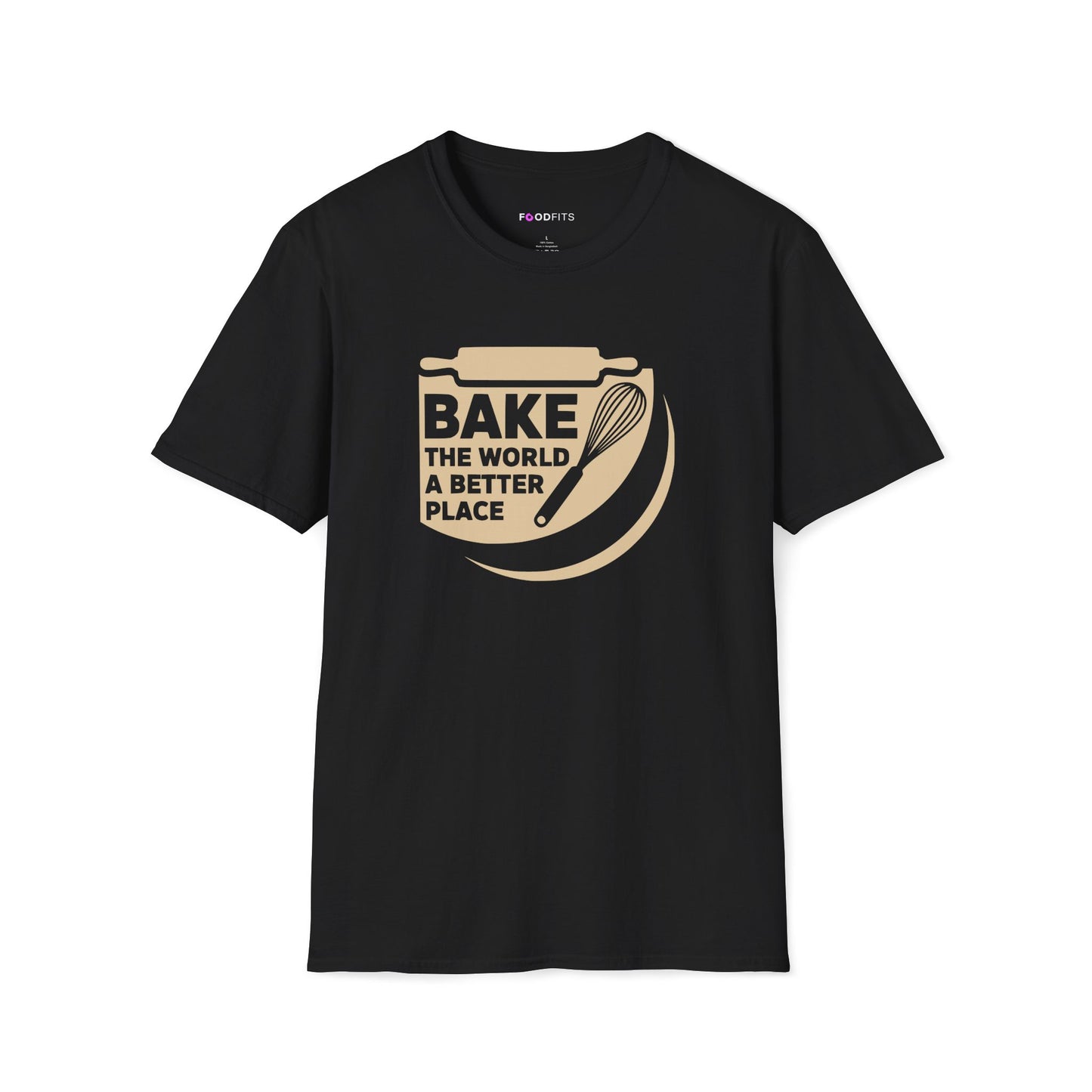 Bake the world a better place t-shirt