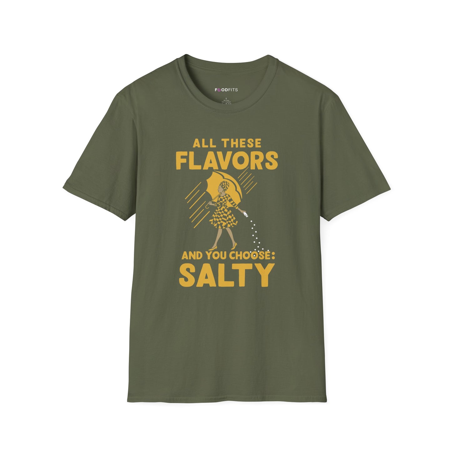 All these flavors and you choose salty t-shirt