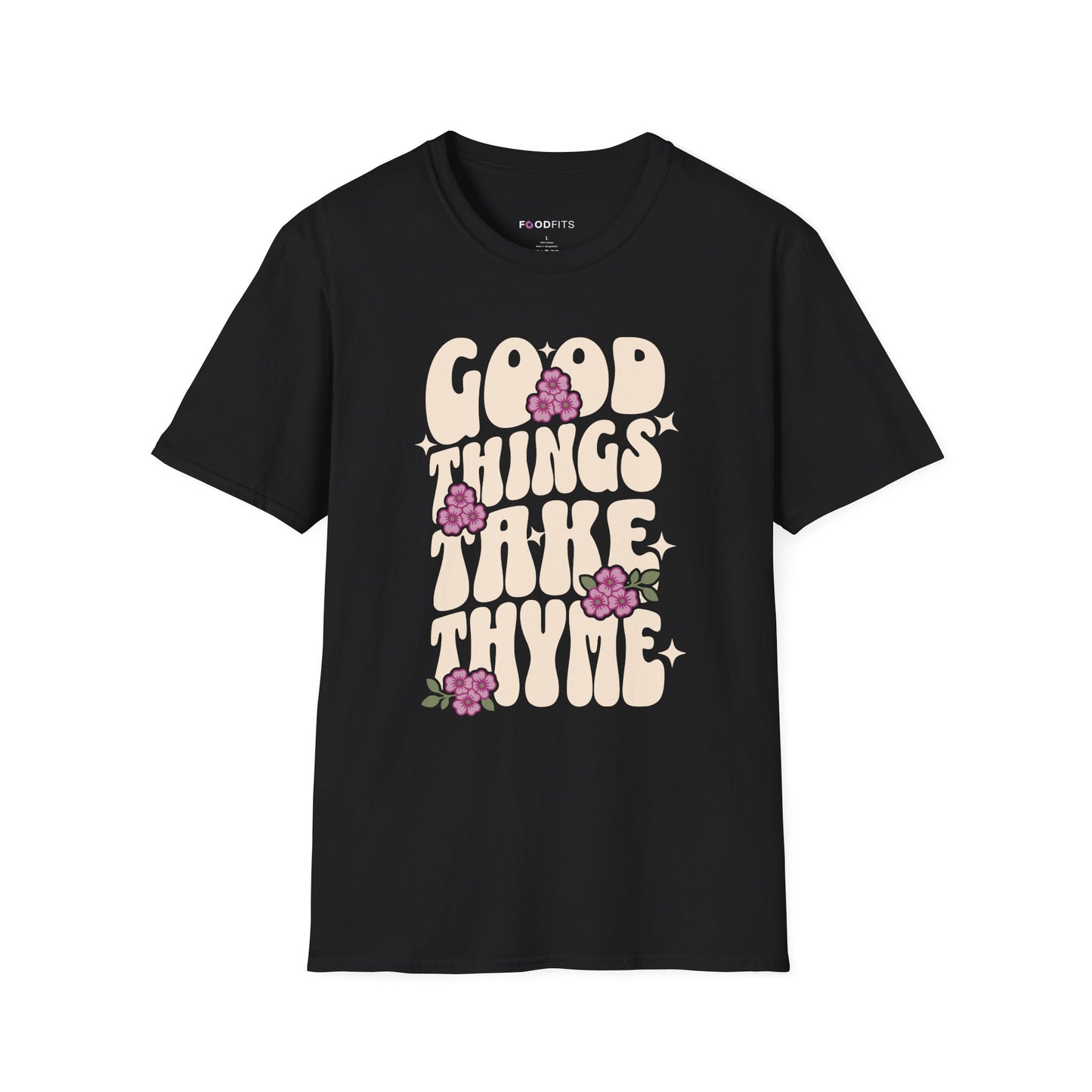 Good things take thyme t-shirt