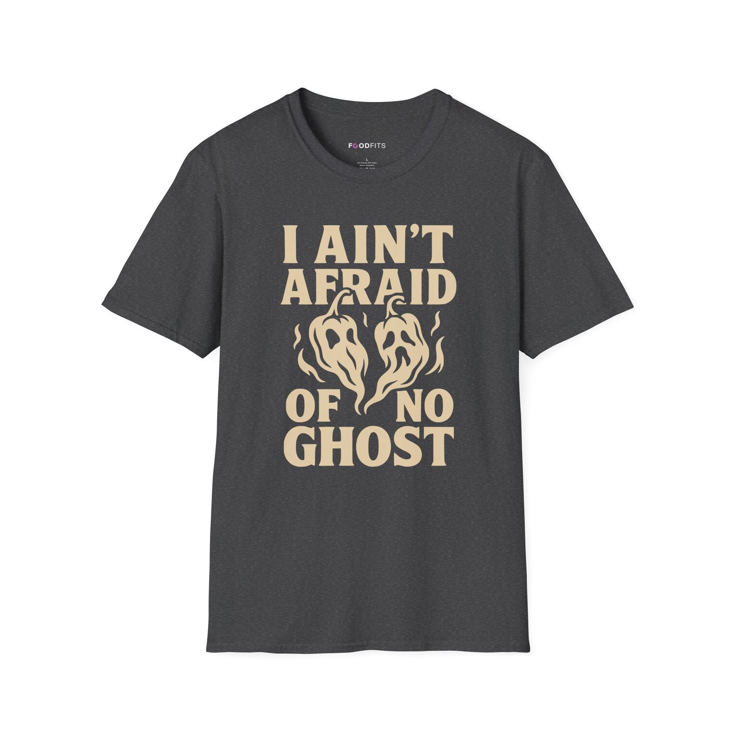 I ain't afraid of no ghost t-shirt