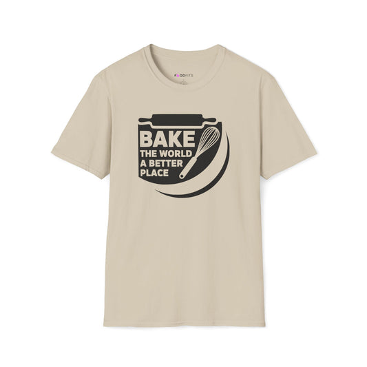 Bake the world a better place t-shirt