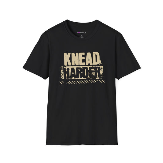 Knead harder t-shirt