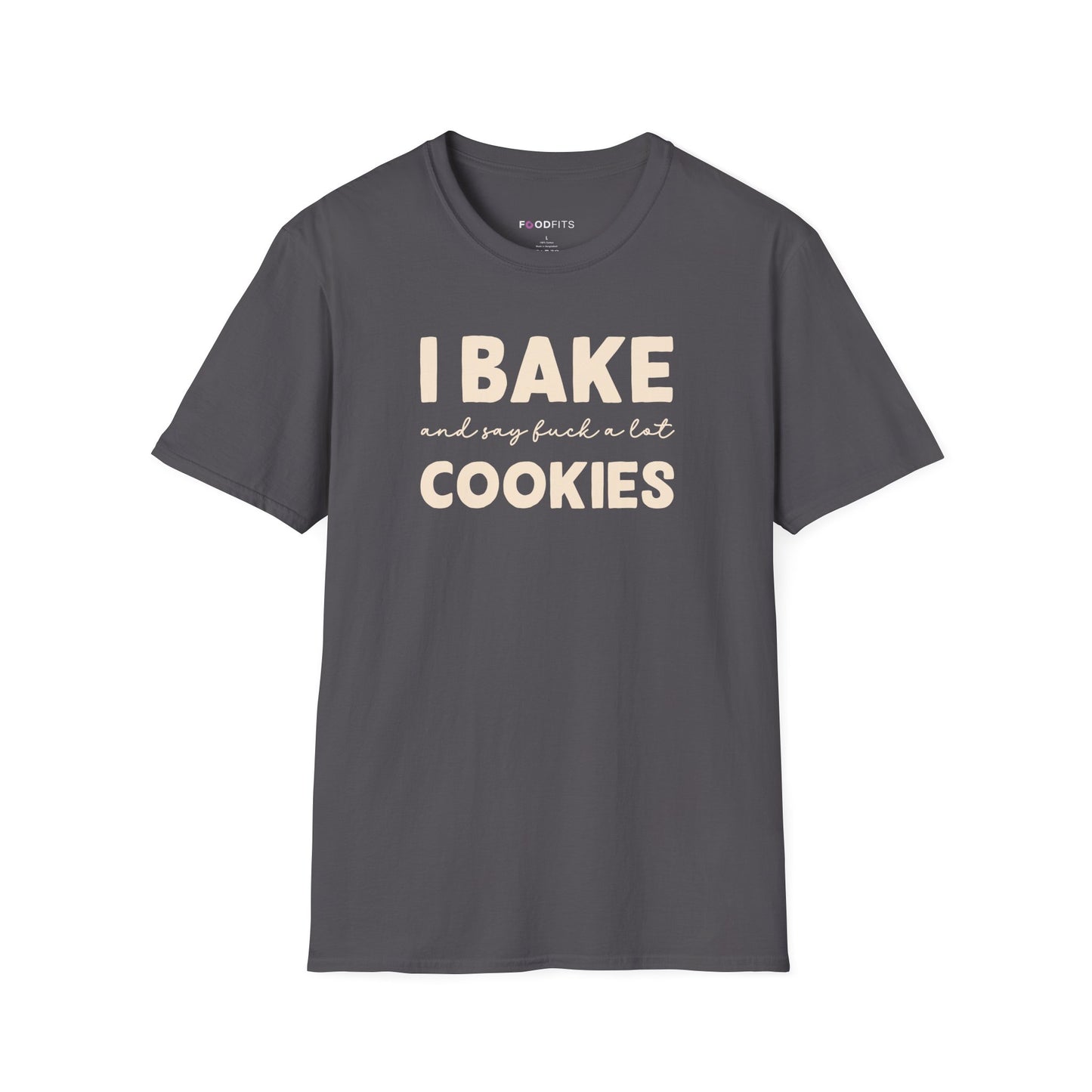 I bake cookies t-shirt