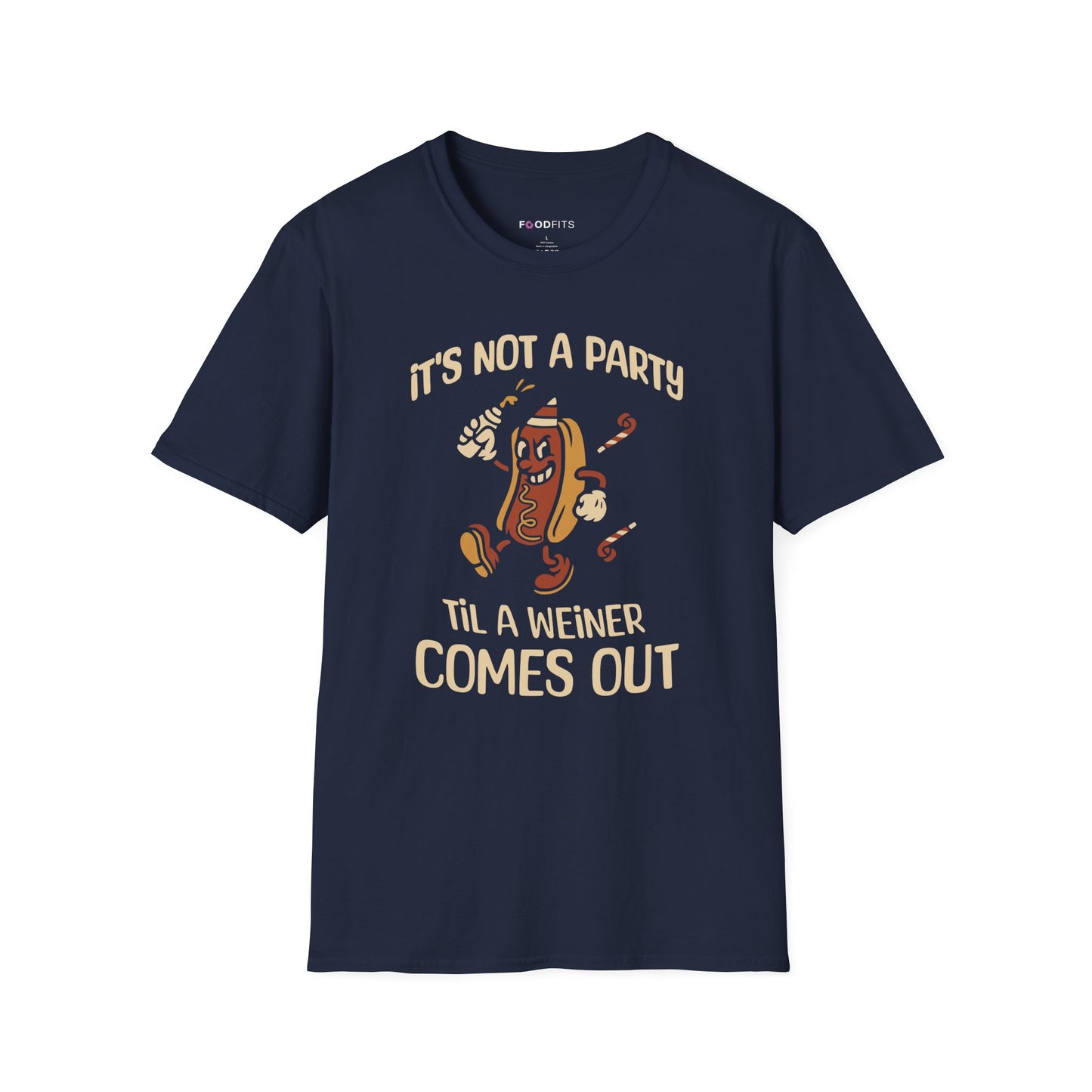 It's not a party 'til a weiner comes out  t-shirt