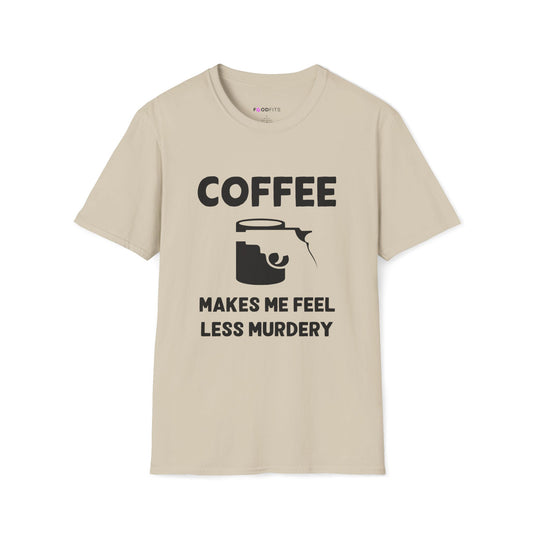 Coffee - less murdery t-shirt