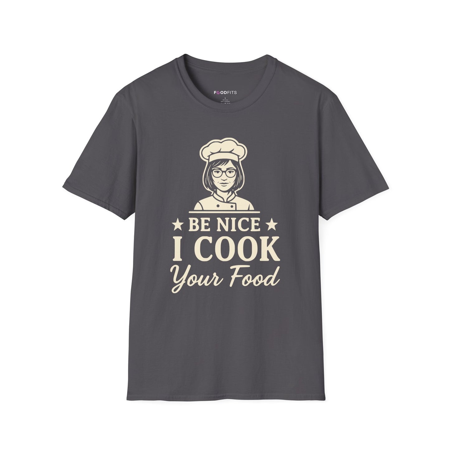 Be nice i cook your food t-shirt