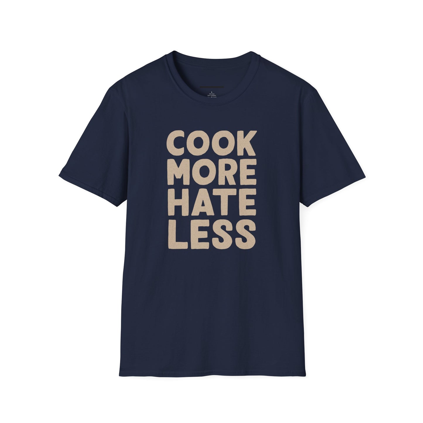 Cook more hate less t-shirt