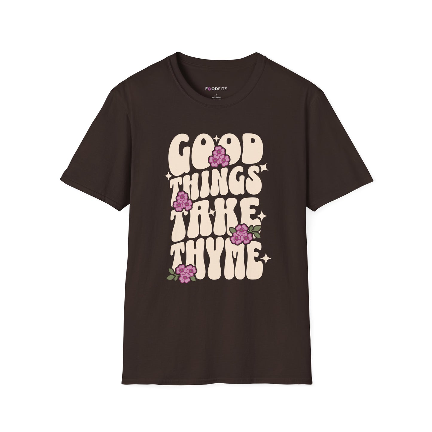 Good things take thyme t-shirt