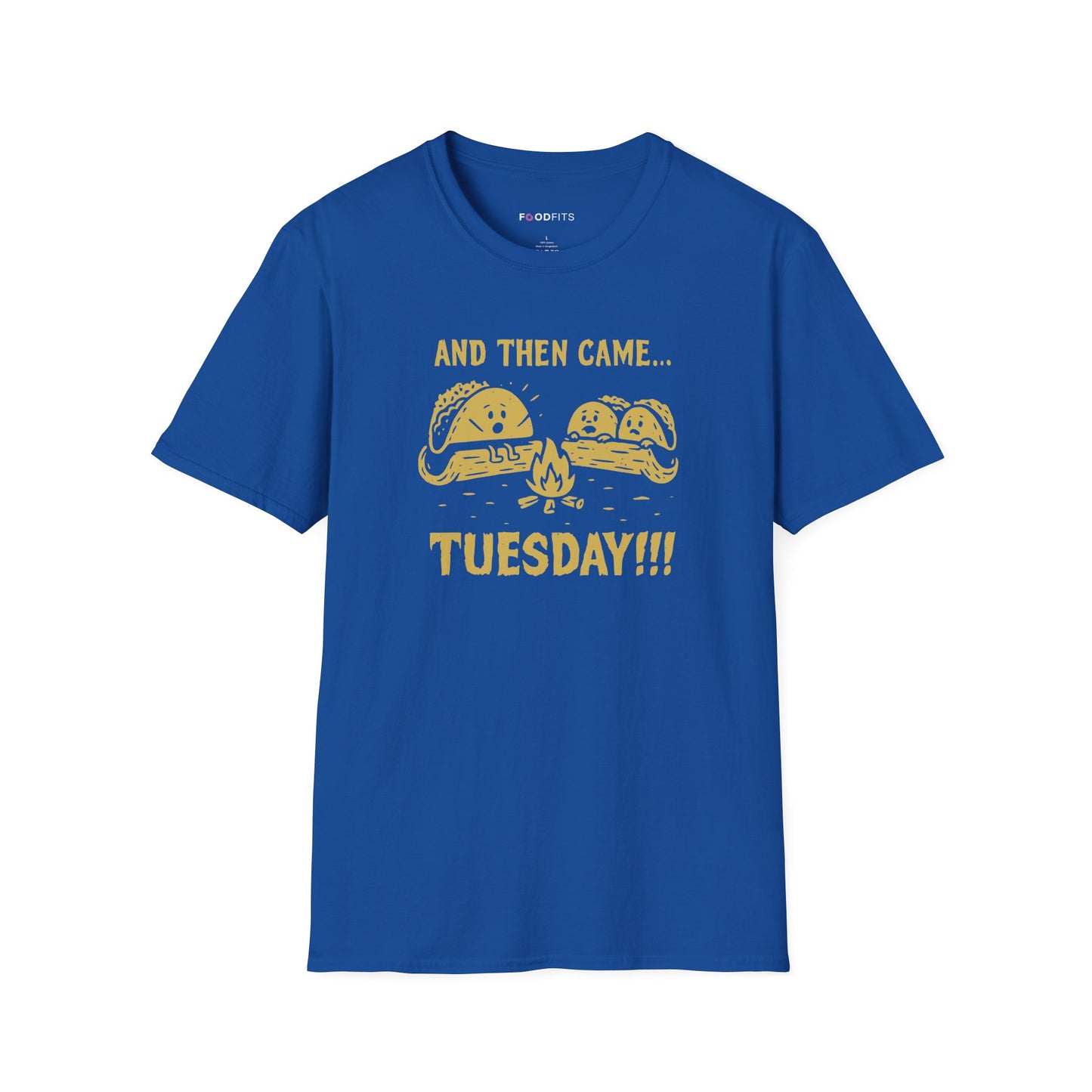 And then came tuesday t-shirt