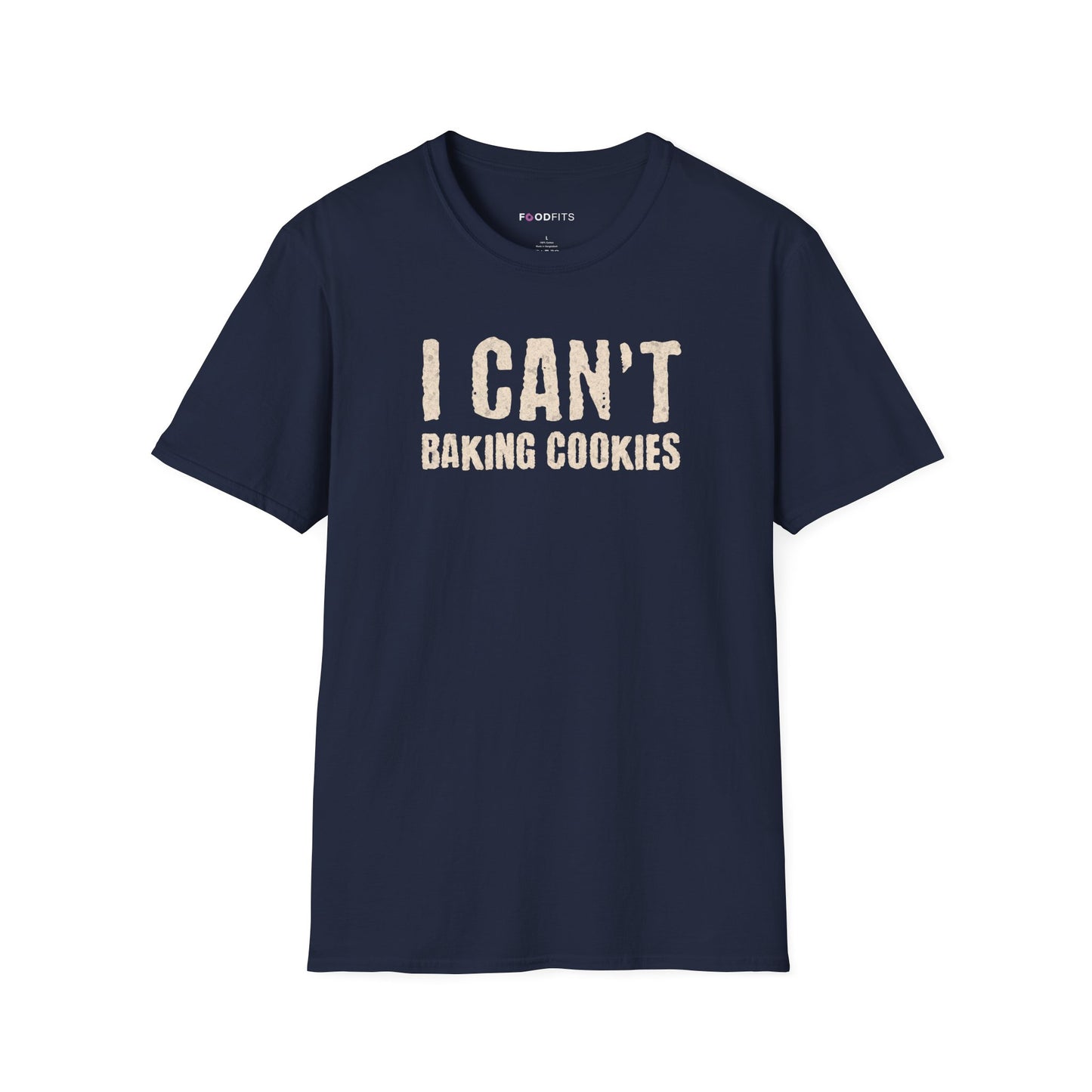 I can't   baking cookies t-shirt
