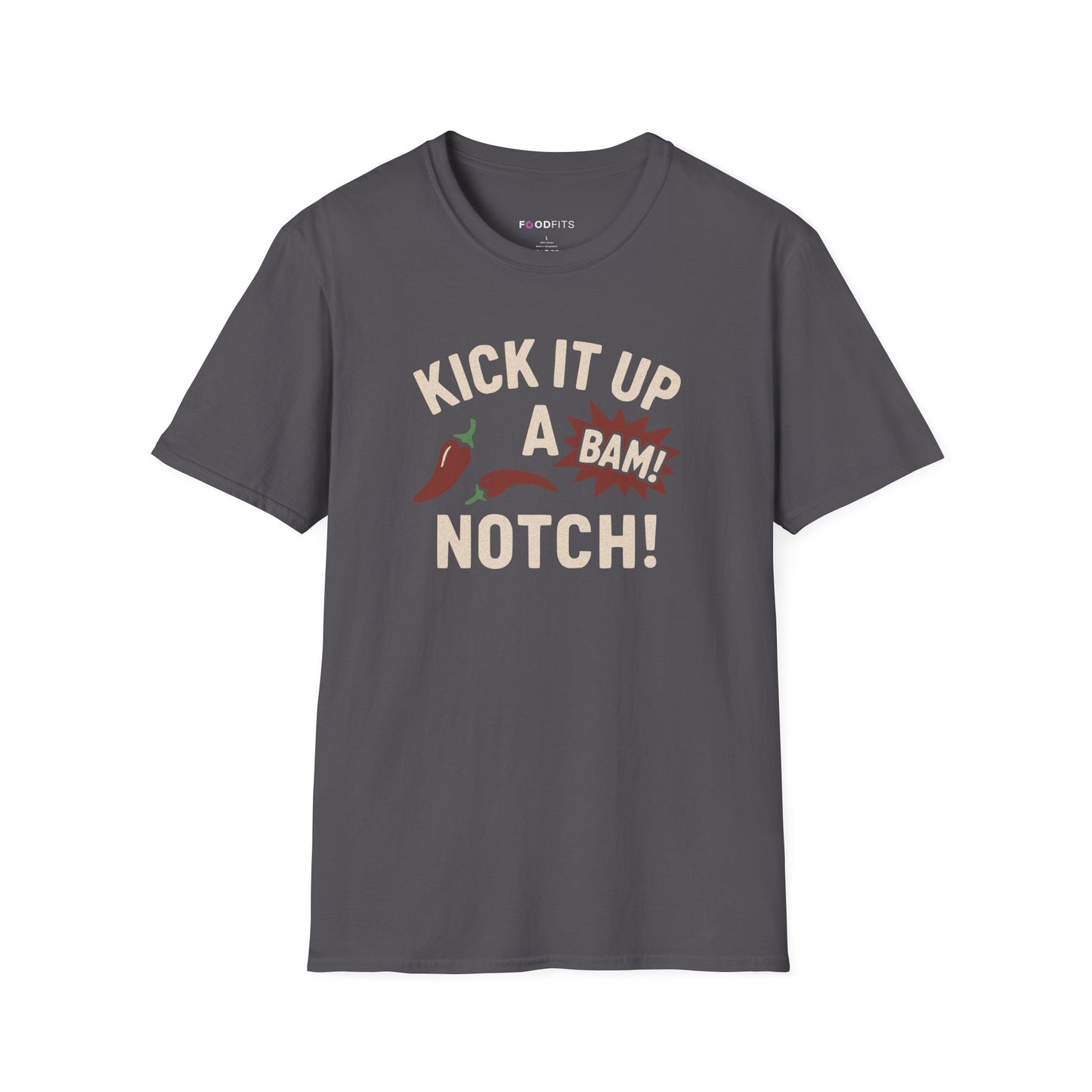 Kick It up a notch t-shirt