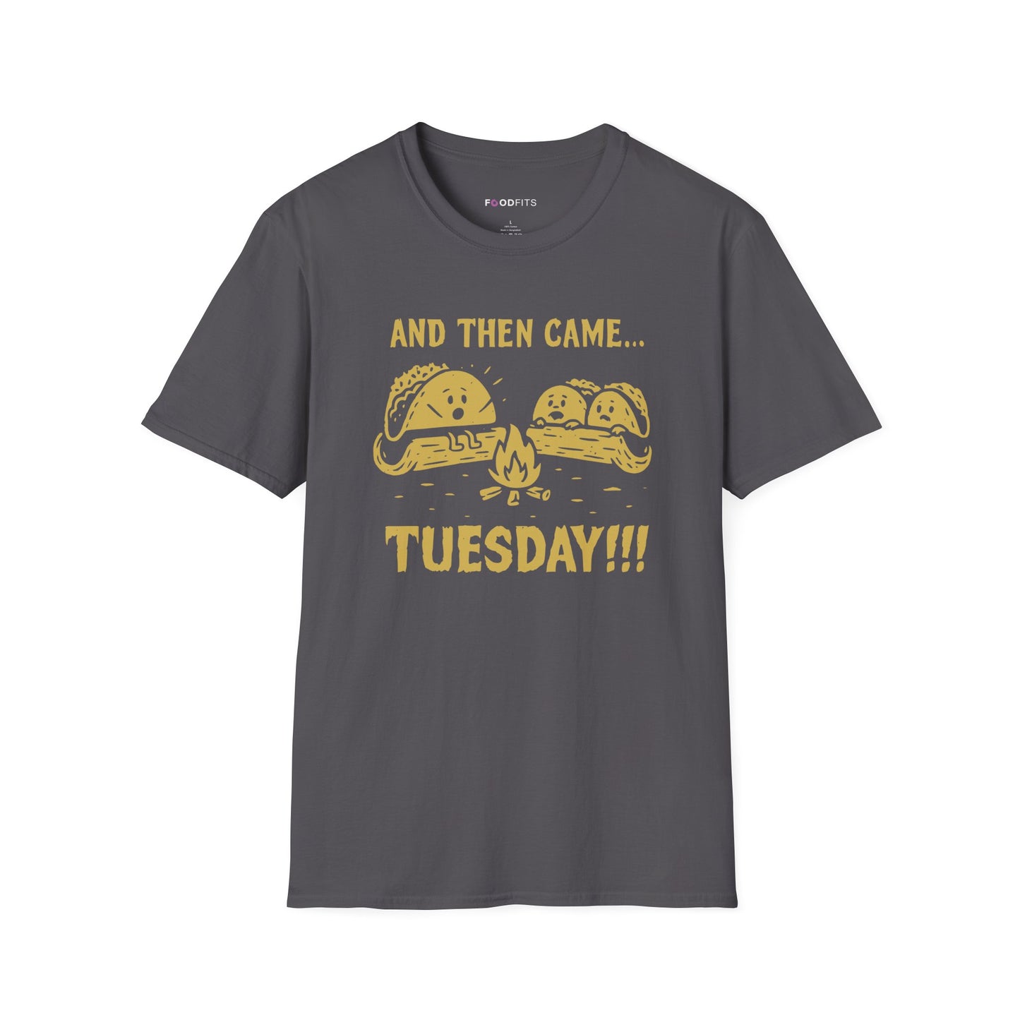 And then came tuesday t-shirt