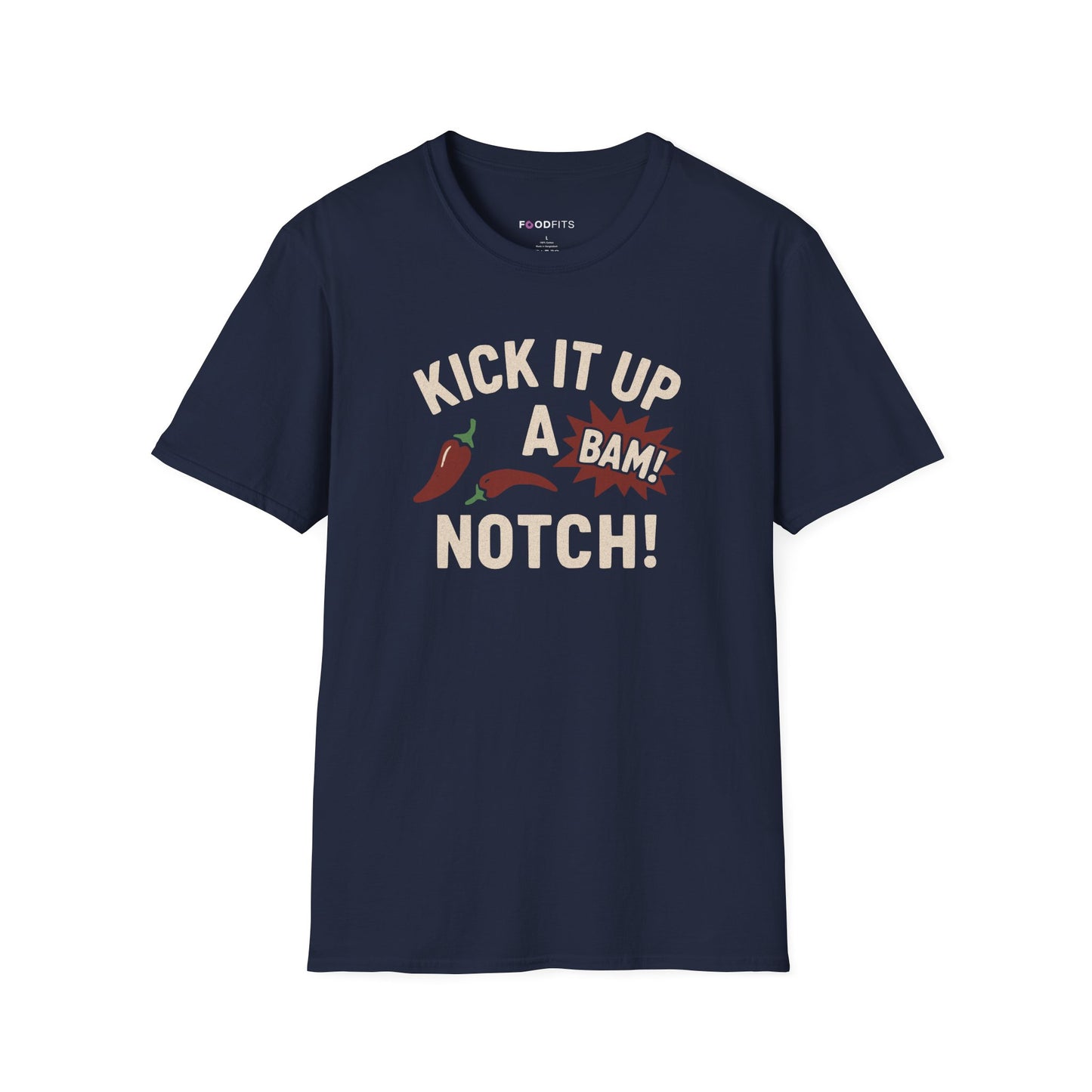 Kick It up a notch t-shirt