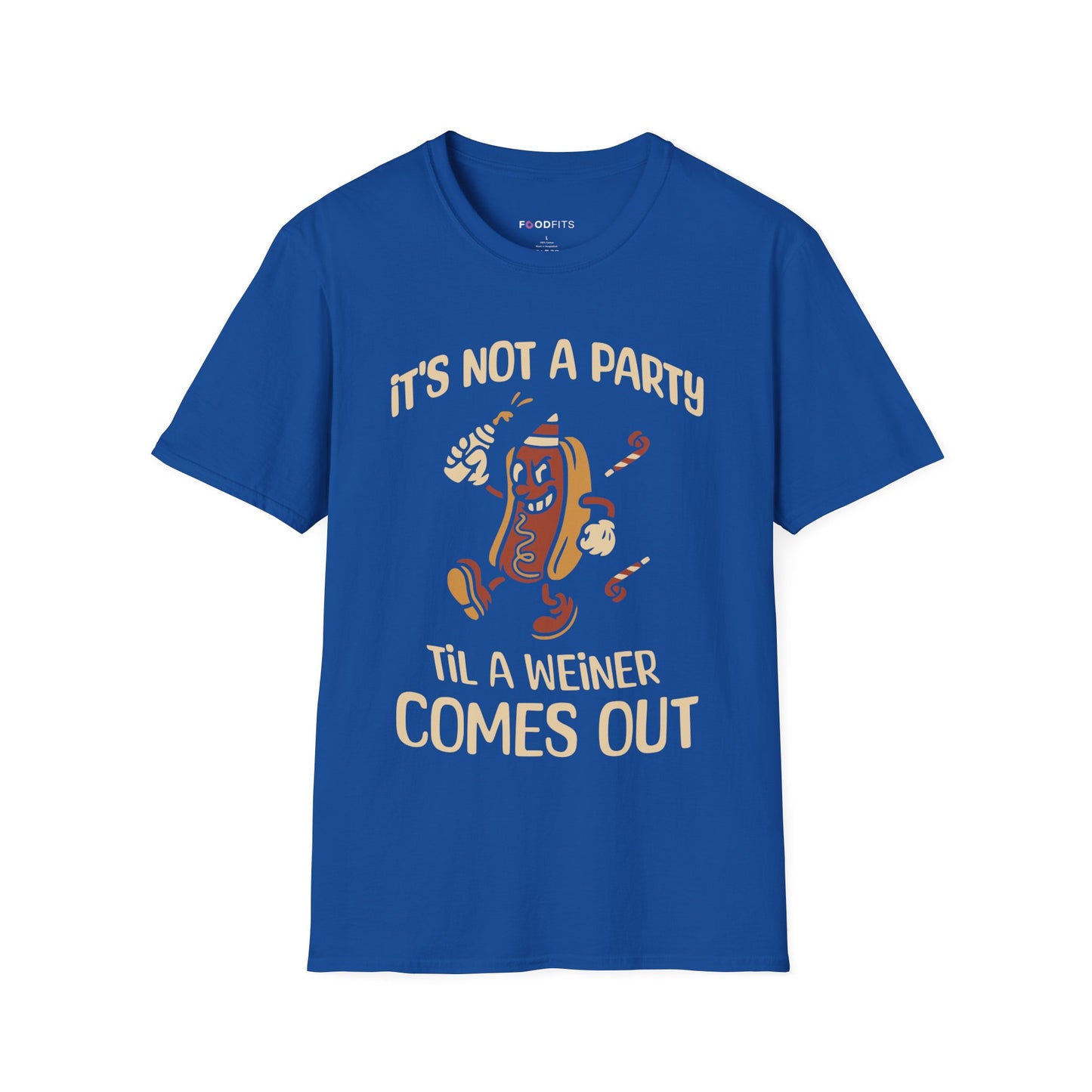 It's not a party 'til a weiner comes out  t-shirt