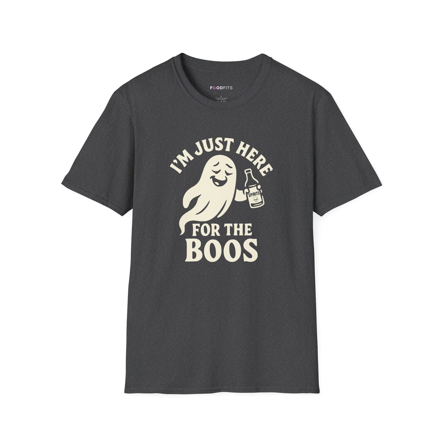 I'm just here for the boos t-shirt