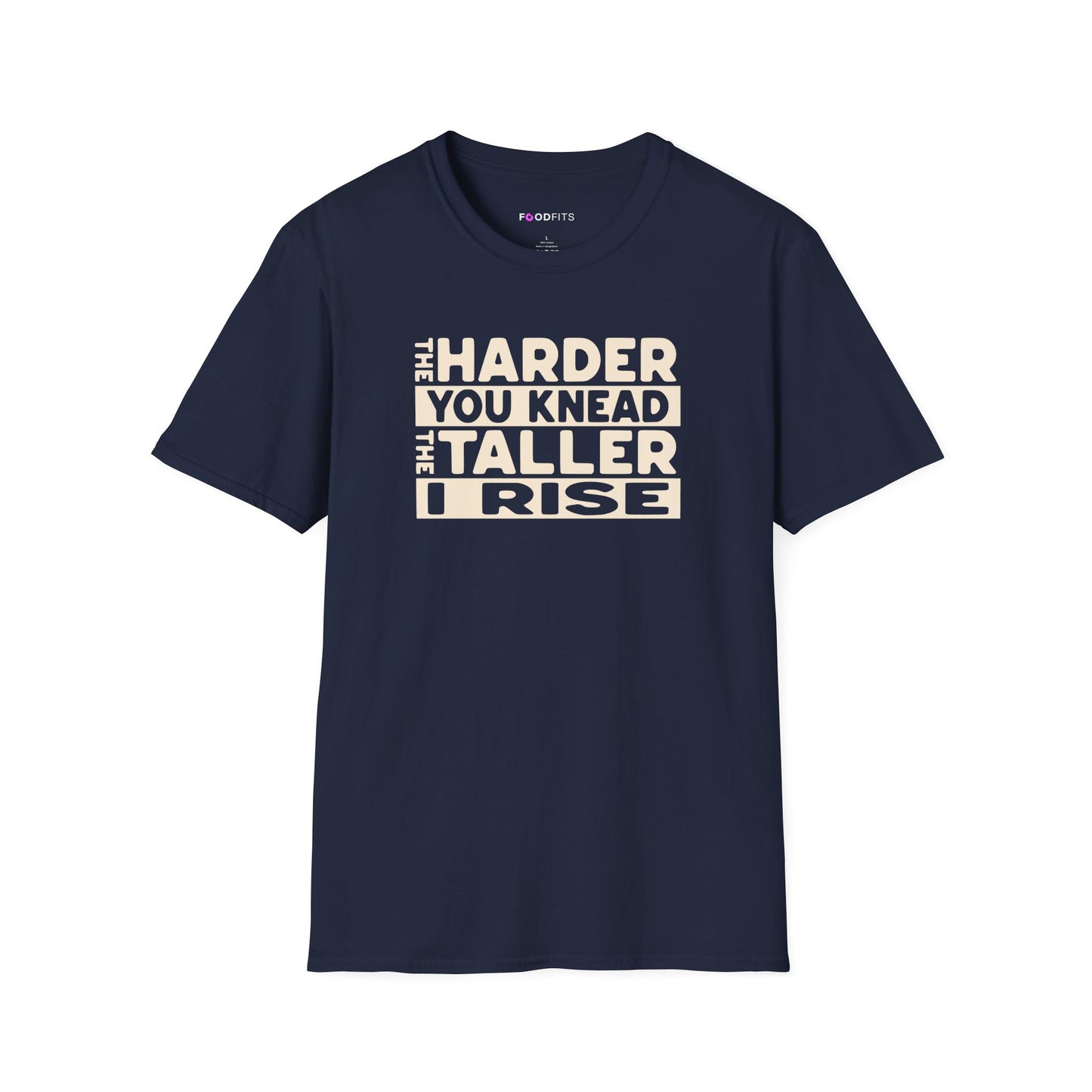 The harder you knead the taller I rise t-shirt