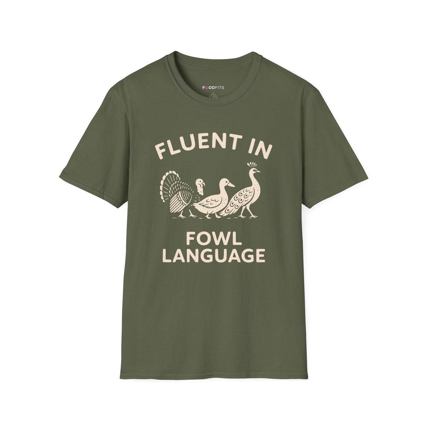 Fluent in fowl language t-shirt